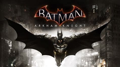 Batman Arkham Knight - Warner Bros. Issues New Statement and Lists ...