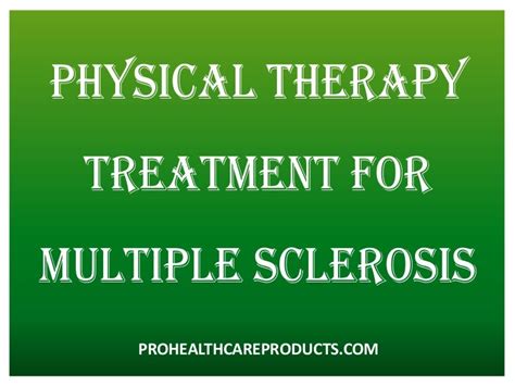 Physical Therapy Treatment for Multiple Sclerosis