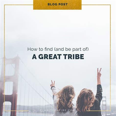 How to find your tribe - Clarity on Fire