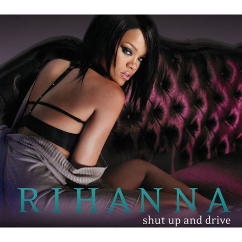 Shut Up and Drive (Instrumental Version), Rihanna - Qobuz