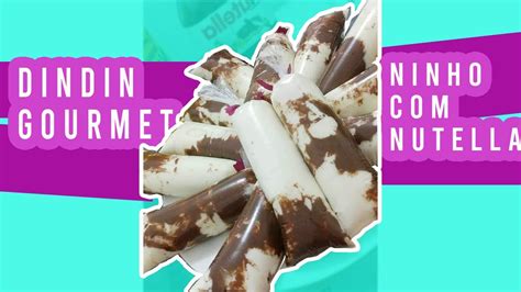 Como Se Escreve Dindin - COMO FAZER DINDIN GOURMET DINDIN DE NINHO COM NUTELLA - YouTube