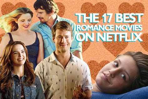 The 17 Best Romance Movies On Netflix