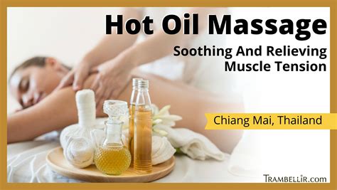Hot Oil Massage (Soothing And Relieving Muscle Tension) | Trambellir
