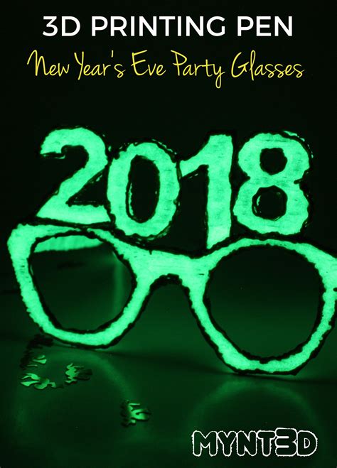 3D Pen Project New Year's Eve Party Glasses - MYNT3D