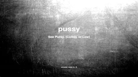 What does pussy mean - YouTube