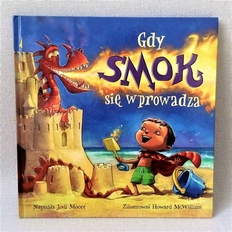 „Gdy smok się wprowadza” Jodi Moore, Wydawnictwo CzyTam - recenzja