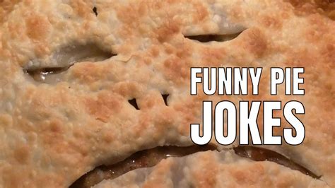 70 Funny Pie Jokes & Puns That You Can't Resist - HumorNama