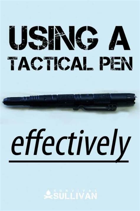 6 Tactical Pen Techniques, and How to Use It Effectively