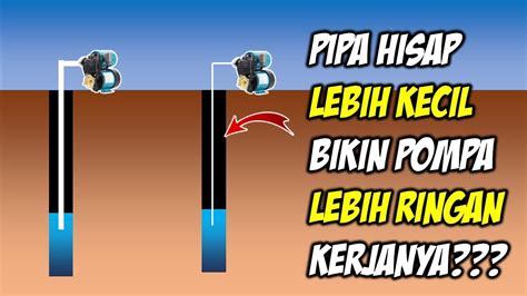 memperlancar aliran pompa  pemilihan ukuran pipa hisap  benar