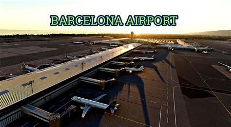 BARCELONA - LEBL - El Prat Airport International V1.0 for Microsoft