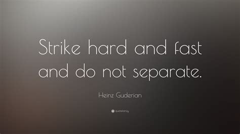 Top 15 Heinz Guderian Quotes | 2021 Edition | Free Images - QuoteFancy