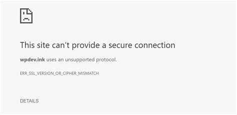 How to Fix ERR_SSL_VERSION_OR_CIPHER_MISMATCH