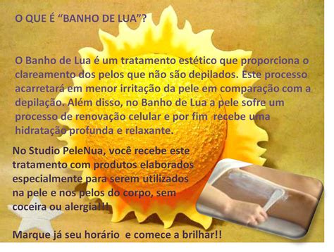 Banho De Lua O Que E - PeleNua - Studio de Depilação e Estética: O que é "Banho de Lua"?