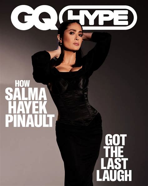 Salma Hayek - GQ Hype March 2023 • CelebMafia