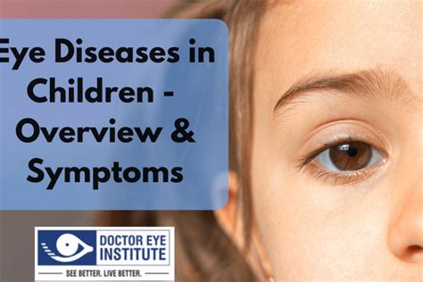 eye diseases  children overview amp symptoms doctor eye institute