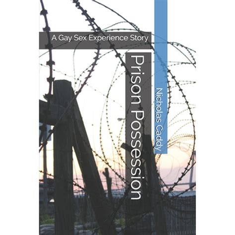 Prison Possession: A Gay Sex Experience Story (Paperback) by Nicholas