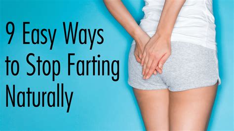 9 Easy Ways to Stop Farting Naturally