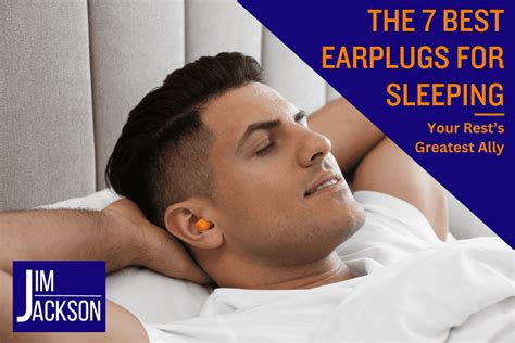 earplugs  sleeping  rests greatest ally