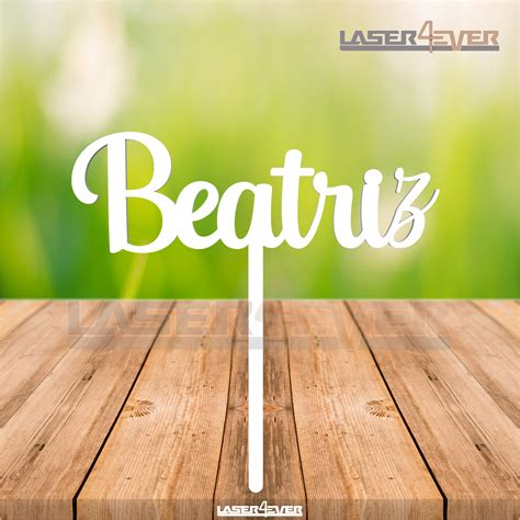 Topo de Bolo Madeira - Nome Beatriz | Laser4ever - Corte e Gravação a Laser