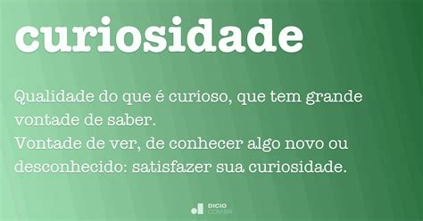 O Que Significa Curiosidade
