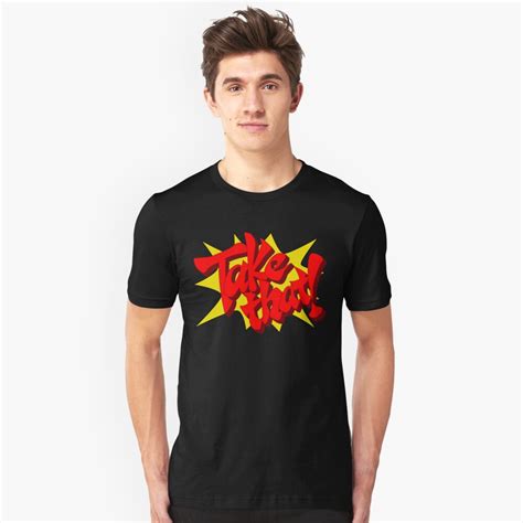 "Take That!" T-shirt by Dyl-Designs | Redbubble