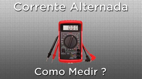 Corrente Alternada No Multimetro