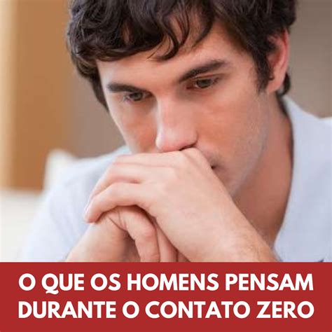 O Que Os Homens Pensam No Dia Seguinte - O Que os Homens Pensam Durante o Contato Zero