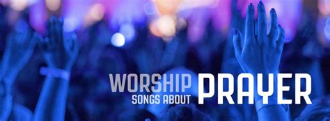 Worship-songs-about-prayer - MediaShout