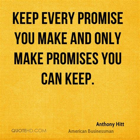 Quotes about Keep the promise (84 quotes)