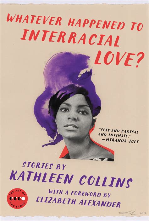 Whatever Happened to Interracial Love?: Stories (Art of the Story