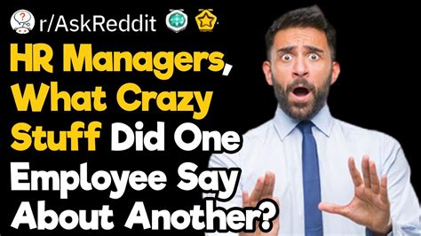 HR Managers, What Is the Craziest Tattle-Tale You've Heard From an ...