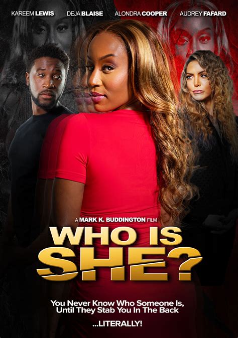 Who is She (2025) Drama, Directed By Mark K. Buddington
