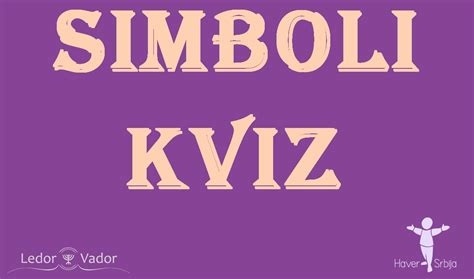 Kviz o simbolima | Haver Srbija