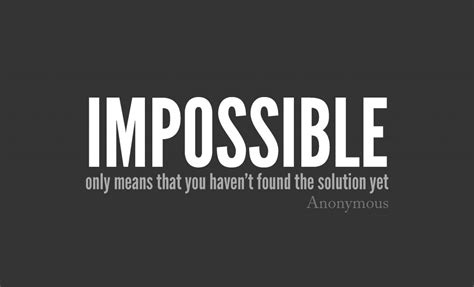 impossible quotes  inspire     impossible
