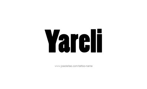 Yareli Name Tattoo Designs