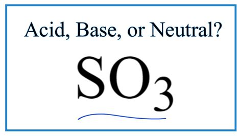 Is SO3 acidic, basic, or neutral (in water)? - YouTube