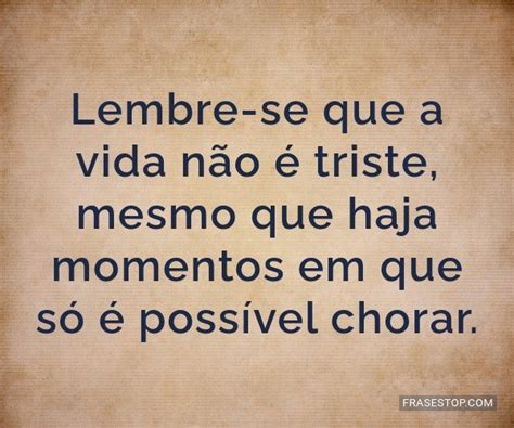 Reflexão Triste Sobre A Vida - Frases Tristes da Vida - FrasesTop