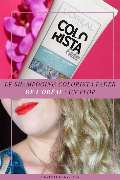 Le shampooing Colorista Fader de L'Oréal : un flop - July In The Sky