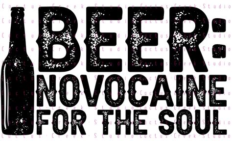 Beer Novocaine for the Soul PNG File Digital Download Sublimation ...