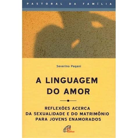 Linguagem Do Amor Livro - Linguagem do amor (A) - Paulinas