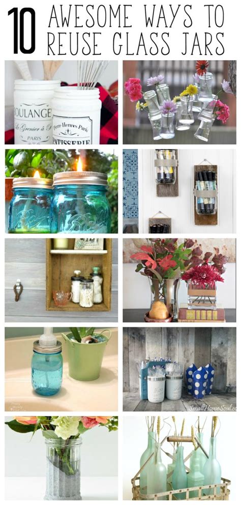 10 Awesome Ways to Reuse Glass Jars • Refresh Living