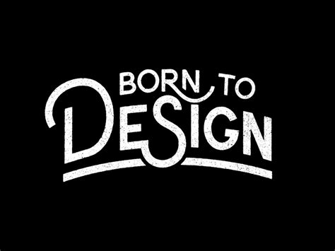 Born to Design by Ian Barnard on Dribbble