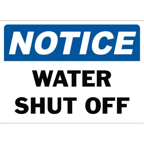 Notice Water Shut Off Safety Sign