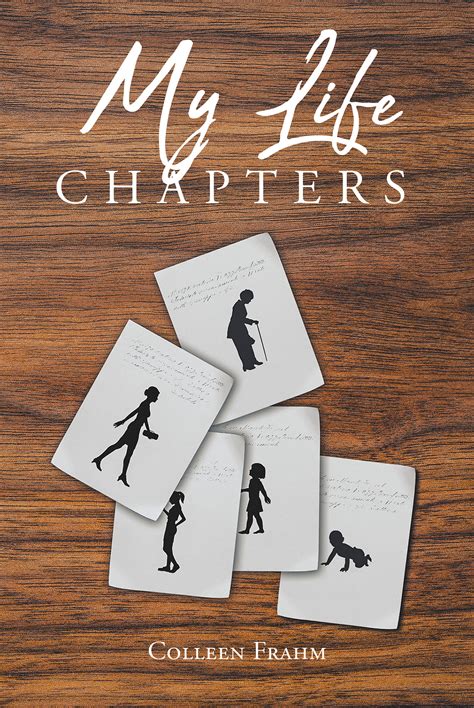 Colleen Frahm's New Book 'My Life Chapters' is a Beautiful Manuscript