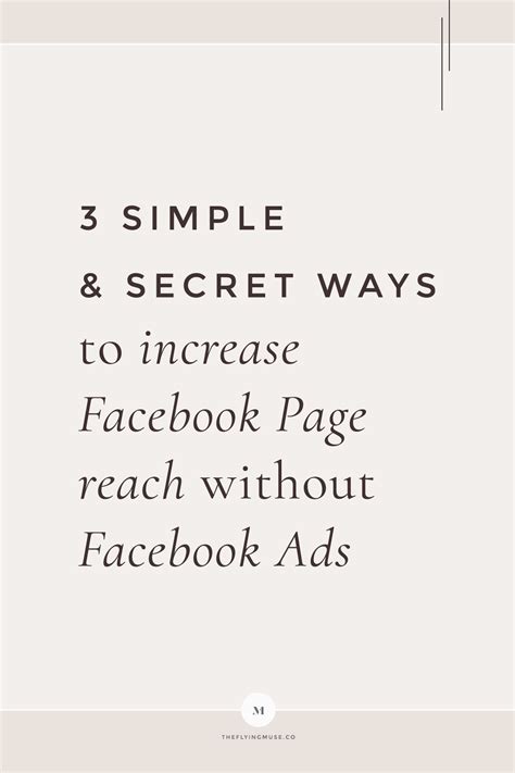3 Simple & Secret Ways to Increase Facebook page Reach without Facebook