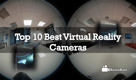 Top 10 Best Virtual Reality Cameras | ReelnReel Video Marketing