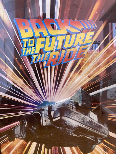 About eight years ago I bought this Back To The Future Ride poster at a