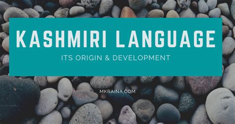 Kashmiri Language - Its Origin & Development - M K Raina