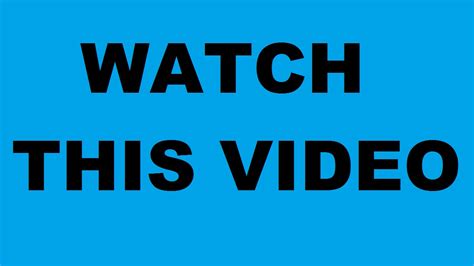 WATCH THIS VIDEO - YouTube