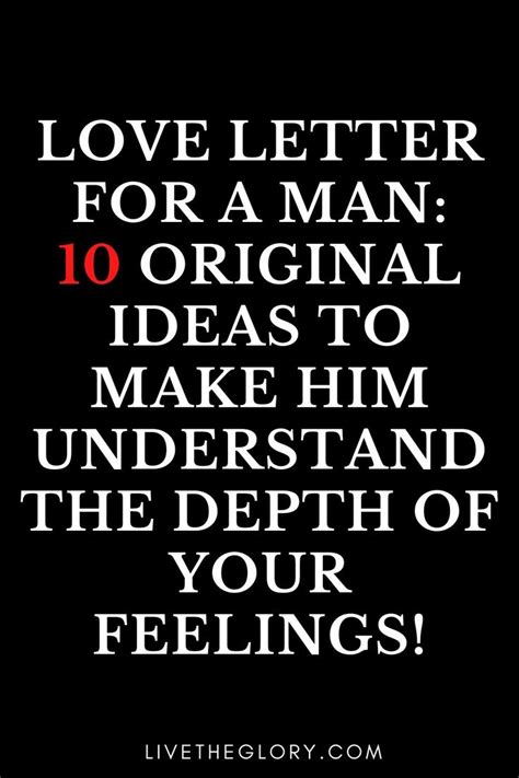 Love letter for a man: 10 original ideas to make him understand the ...